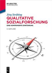 Icon image Qualitative Sozialforschung: Eine komprimierte Einführung, Ausgabe 3