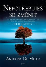 Icon image Nepotřebuješ se změnit: Jsi jedinečný