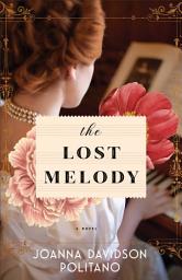 Icon image The Lost Melody: A Novel