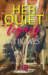 Icon image Her Quiet Legacy: A New Zealand art mystery romance