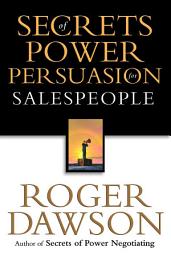Icon image Secrets of Power Persuasion for Salespeople