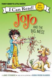 Icon image Fancy Nancy: JoJo and the Big Mess
