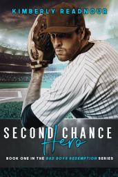 Icon image Second Chance Hero: A Sports Romance Novel (A Steamy Second Chance Romance)