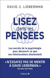 Icon image Lisez dans les pensées : Les secrets de la psychologie pour découvrir ce que vos interlocuteurs d...