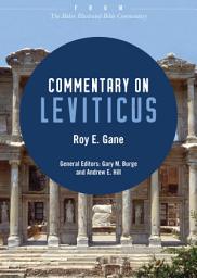 Icon image Commentary on Leviticus: From The Baker Illustrated Bible Commentary