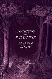 Icon image Courting the Wild Twin
