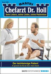 Icon image Chefarzt Dr. Holl 1880: Der leichtsinnige Patient