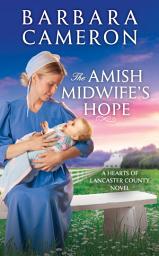 Icon image The Amish Midwife's Hope