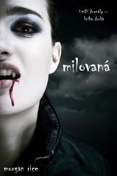 Icon image Milovaná (Upíří Žurnály – Kniha Druhá)