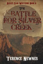Icon image The Battle for Silver Creek