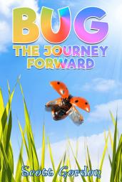 Icon image Bug: The Journey Forward