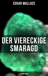 Icon image Der viereckige Smaragd: Kriminalroman