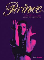 Icon image Prince: Life and Times: Revised and Updated Edition