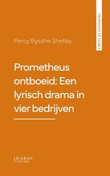 Icon image Prometheus ontboeid: Een lyrisch drama in vier bedrijven