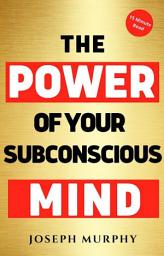 Icon image 15 Minute Read : The Power of Your Subconscious Mind
