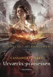 Icon image Djævelske mekanismer 3 - Urværksprinsessen