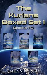 Icon image The Kurians Boxed Set 1-5: A Steamy Scifi Alien Romance