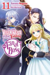 Icon image I'm the Villainess, So I'm Taming the Final Boss (light novel)