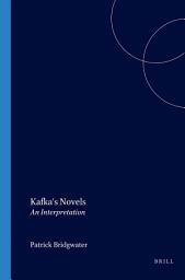 Icon image Kafka's Novels: An Interpretation