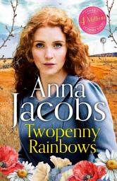 Icon image Twopenny Rainbows: The unforgettable romantic historical page-turner from the beloved saga writer