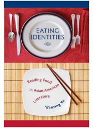 Icon image Eating Identities: Reading Food in Asian American Literature