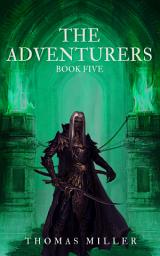 Icon image The Adventurers: Book Five