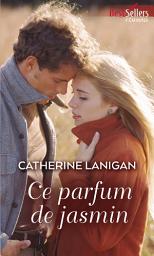 Icon image Ce parfum de jasmin