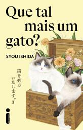 Icon image Que tal mais um gato?: Vou te receitar um gato - Vol. 3