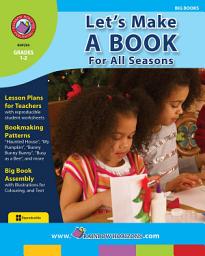 Icon image Let's Make A Book For All Seasons Gr. 1-2