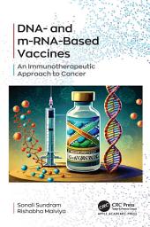 Icon image DNA- and m-RNA-Based Vaccines: An Immunotherapeutic Approach to Cancer