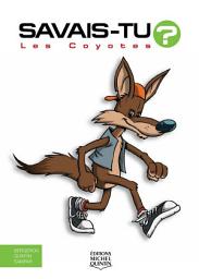 Icon image Savais-tu? - En couleurs 20 - Les Coyotes