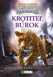 Icon image Spirit Animals: Súmrak strážcov 7 - Krotiteľ búrok: Zväzok 7