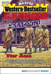 Icon image G. F. Unger Western-Bestseller 2453: Vier Asse