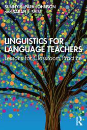 Icon image Linguistics for Language Teachers: Lessons for Classroom Practice