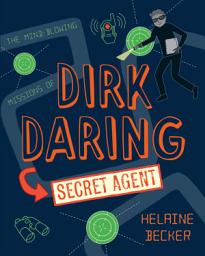 Icon image Dirk Daring, Secret Agent: Volume 1