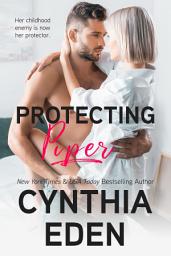 Icon image Protecting Piper: A Hot Romantic Suspense