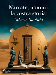 Icon image Narrate, uomini, la vostra storia
