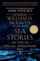 Icon image Sea Stories: My Life in Special Operations