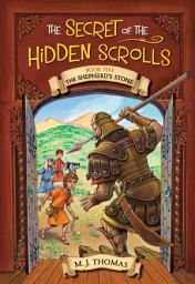 Icon image The Secret of the Hidden Scrolls: The Shepherd's Stone, Book 5