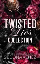 Icon image Twisted Lies Collection: A Morally Gray Billionaire Revenge Romance