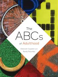 Icon image The ABCs of Adulthood: An Alphabet of Life Lessons