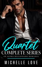 Icon image Quartet Complete Series: An Alpha Billionaire Romance