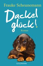 Icon image Dackelglück: Roman