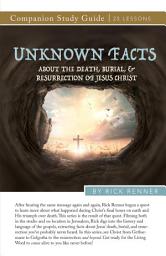 Icon image Unknown Facts About the Death, Burial, and Resurrection of Jesus Christ Study Guide