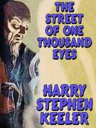 Icon image The Street of One Thousand Eyes (Hong Lei Chung #2)