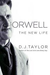 Icon image Orwell: The New Life