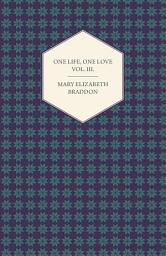 Icon image One Life, One Love Vol. III.: Volume 3