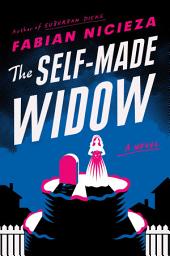 Icon image The Self-Made Widow
