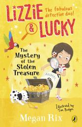 Icon image Lizzie and Lucky: The Mystery of the Stolen Treasure