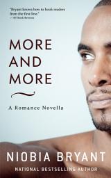 Icon image More and More (A Romance Novella)